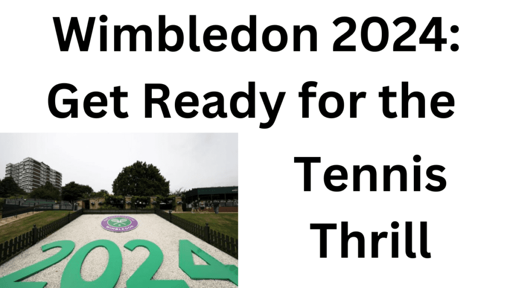 Wimbledon 2024