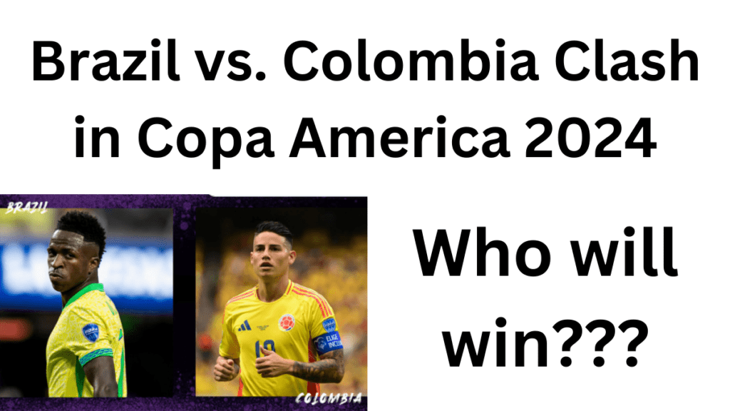 Brazil vs. Colombia